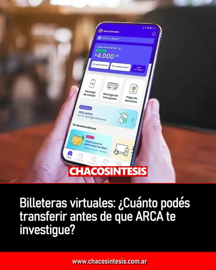 Billeteras virtuales: ¿Cuánto podés transferir antes de que ARCA te investigue?
