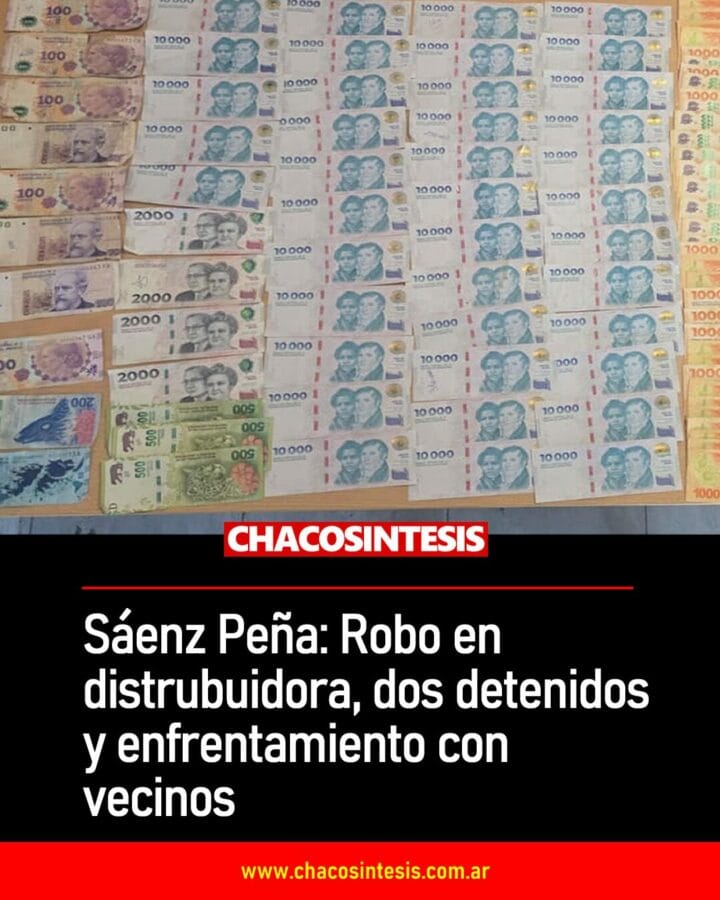 Sáenz Peña: Robo en distrubuidora, dos detenidos y enfrentamiento con vecinos