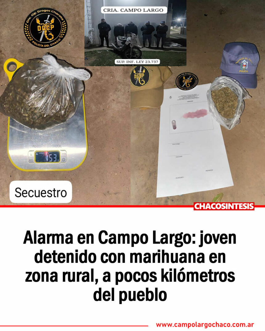 Alarma en Campo Largo: joven detenido con marihuana en zona rural, a pocos kilómetros del pueblo