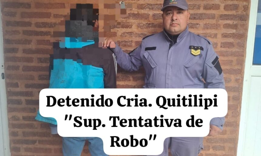 QUITILIPI: Un Detenido Por Supuesta Tentativa De Robo