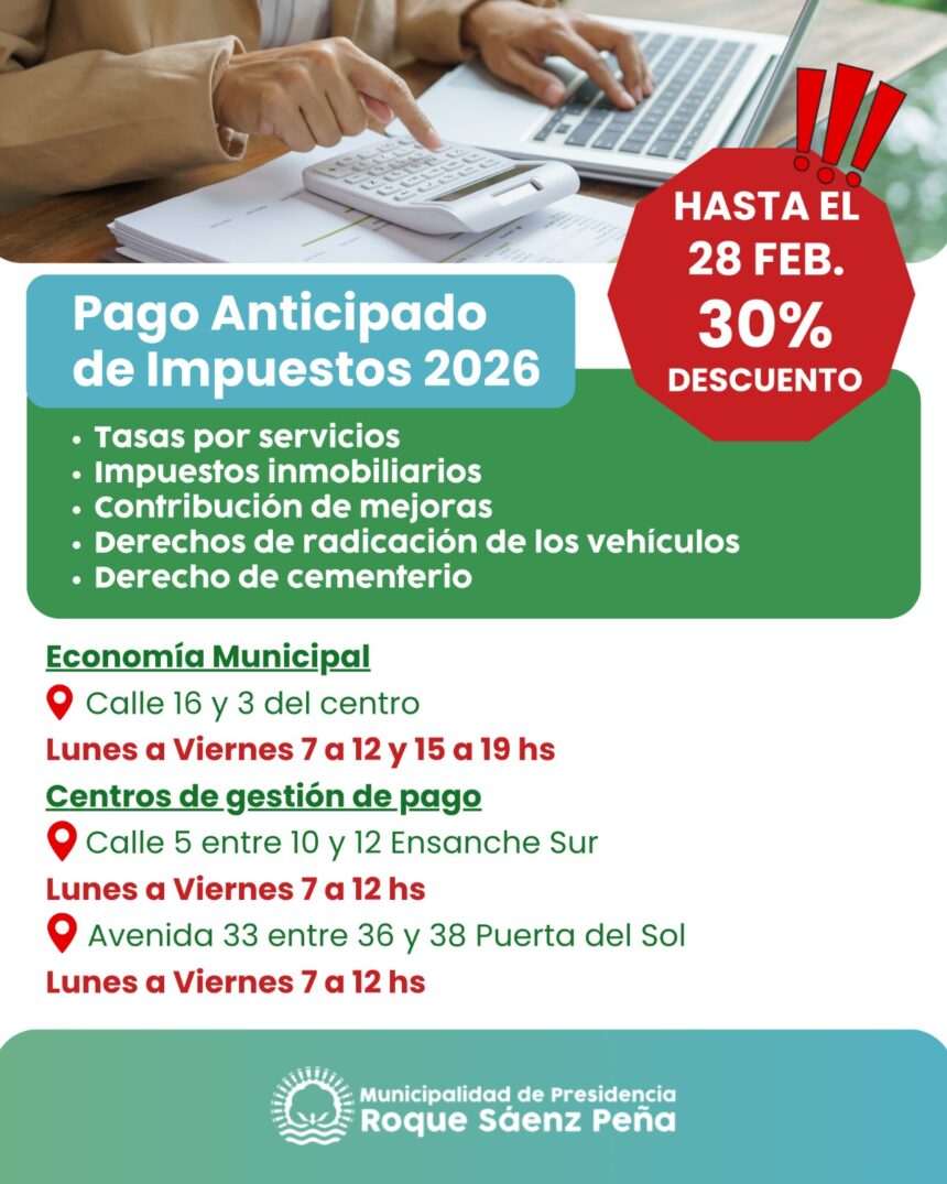 Sáenz Peña: El  Municipio ofrece un 30% de descuento en el pago anticipado de impuestos 2026