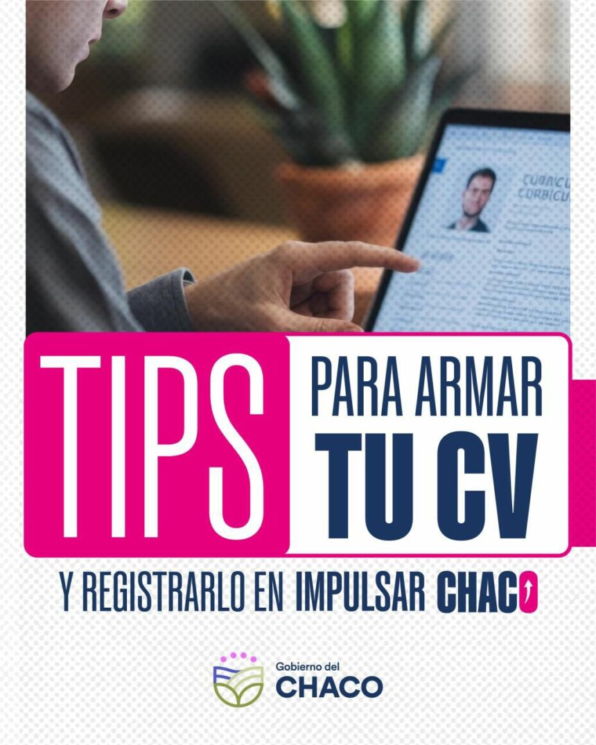 Impulsar Chaco Brinda Recomendaciones Para Armar Y Registrar Tu Cv