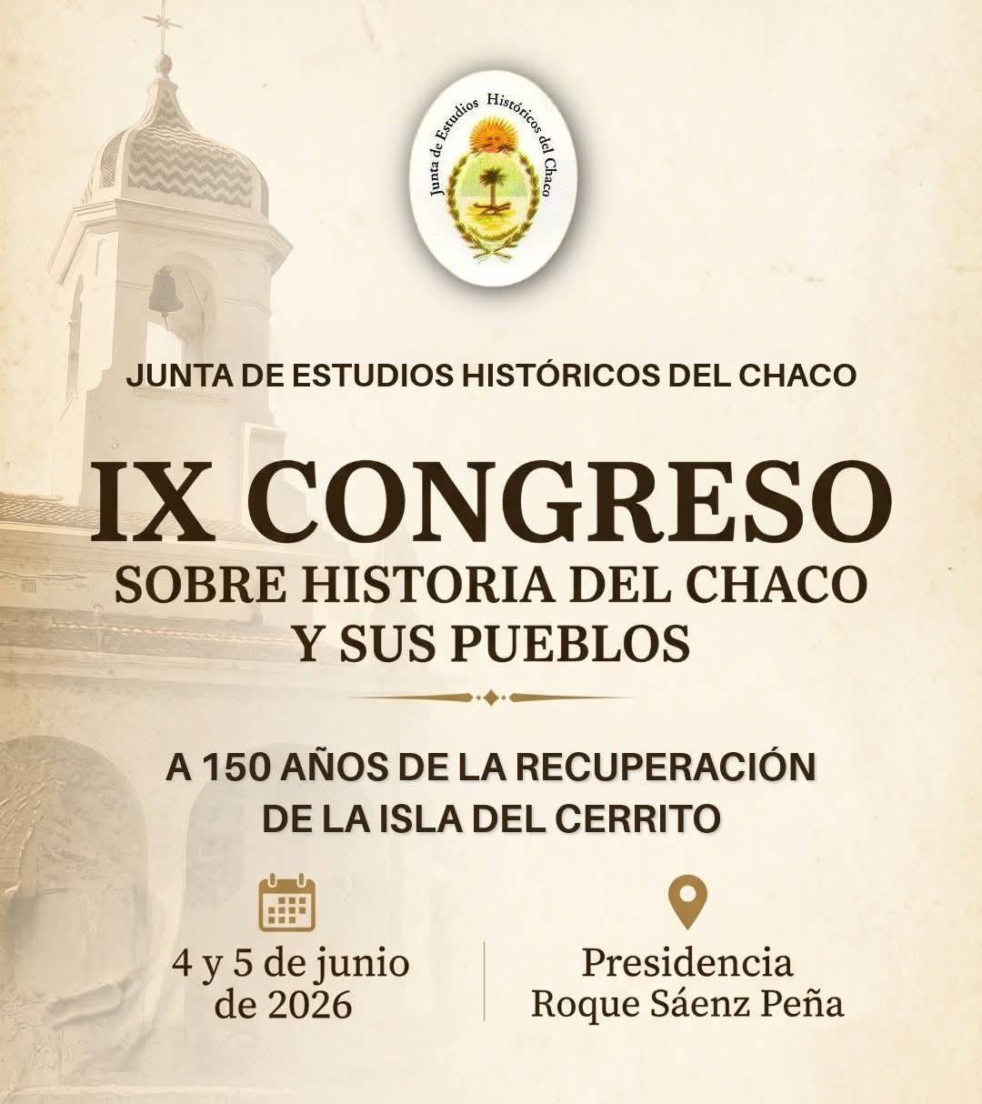 Sáenz Peña será sede del IX Congreso de Historia del Chaco y sus Pueblos